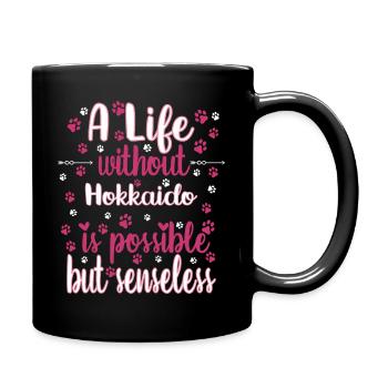 Hund Leben Liebe Hunderasse Hokkaido - Tasse einfarbig - Schwarz - Rechts