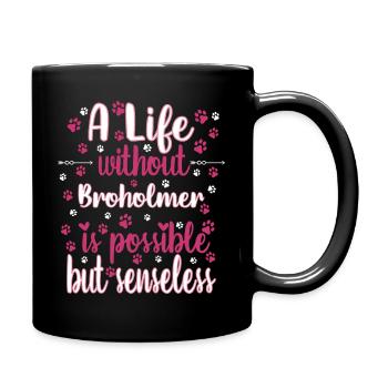 Hund Leben Liebe Hunderasse Broholmer - Tasse einfarbig - Schwarz - Rechts