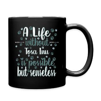 Hund Leben Liebe Hunderasse Tosa Inu - Tasse einfarbig - Schwarz - Rechts