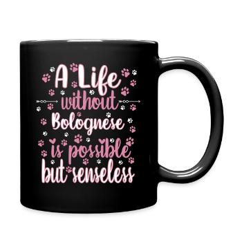 Hund Leben Liebe Hunderasse Bologneser - Tasse einfarbig - Schwarz - Rechts