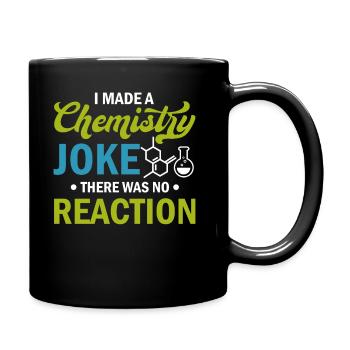 Science - J’ai fait une blague de chimie il n’y avait pas de rea - Mug uni - noir - Droite