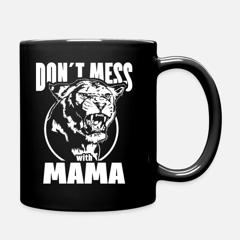 DON´T MESS WITH MAMA Löwin Löwe Spruch Wilsigns - Tasse einfarbig - Schwarz