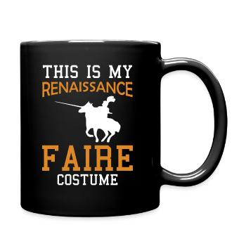 Ren Fair Saying Slogan This Is My Renaissance Fair - Tasse einfarbig - Schwarz - Rechts