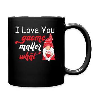 Dicton de la Saint-Valentin - Love You Gnome Matter Wha - Mug uni - noir - Droite