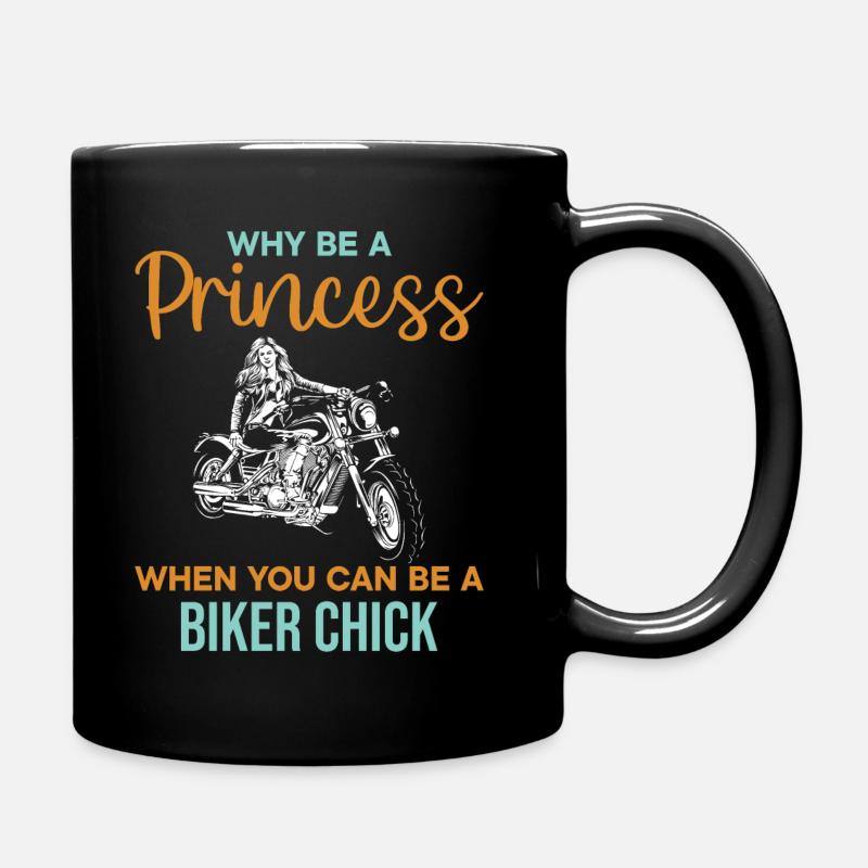 Motorcycle Why Be A Princess When You Can Be A Bik - Tasse einfarbig - Schwarz