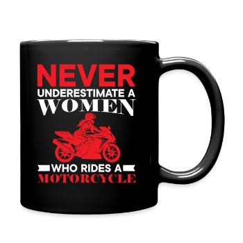 Never Underestimate A Women Who Rides A Motorcycle - Full Colour Mug - black - Right