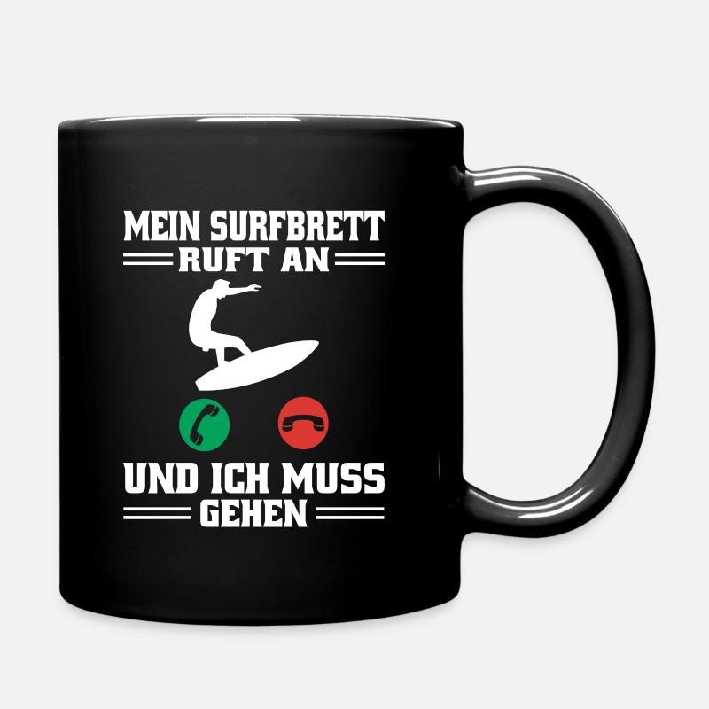 Surfen Anruf Surfbrett Wellen - Tasse einfarbig - Schwarz