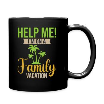 Family Vacation 2023 - Help Me I'm On A Family Vac - Tasse einfarbig - Schwarz - Rechts