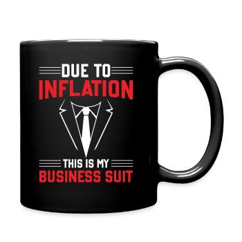 Inflation due à l’inflation Ceci est mon affaire sui - Mug uni - noir - Droite