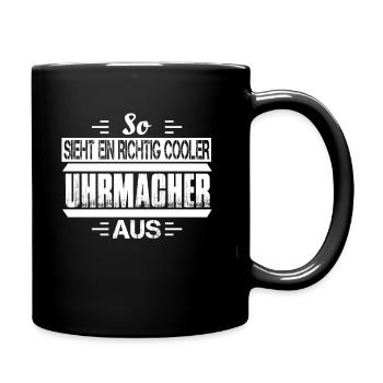 Cooler Uhrmacher Watchmaking Uhrmacherei - Tasse einfarbig - Schwarz - Rechts