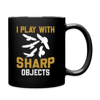 Falconer I Play With Sharp Objects - Tasse einfarbig - Schwarz - Rechts