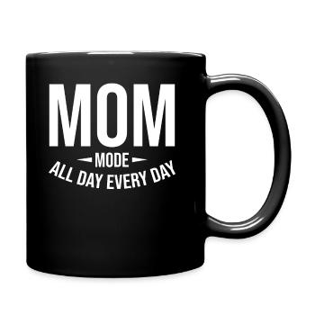 Mom Saying - Mom Mode All Day Every Single Day - Full Colour Mug - black - Right