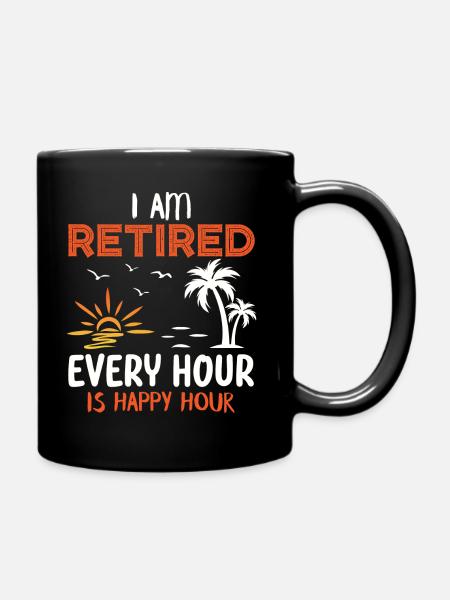À la retraite et profitez de chaque heure, la retraite - Mug uni - noir