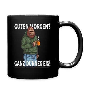 Guten Morgen - Ganz dünnes Eis Spruch Kaffee - Tasse einfarbig - Schwarz - Rechts