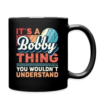 Name Bobby Geschenk Geburtstag Namenstag - Tasse einfarbig - Schwarz - Rechts