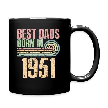 Die Besten Väter Sind 1951 Geboren, 72 Jahre Alt, - Tasse einfarbig - Schwarz - Rechts