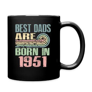 Die Besten Väter Sind 1951 Geboren, 72 Jahre Alt, - Tasse einfarbig - Schwarz - Rechts