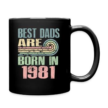 Die Besten Väter Sind 1981 Geboren, 42 Jahre Alt, - Tasse einfarbig - Schwarz - Rechts