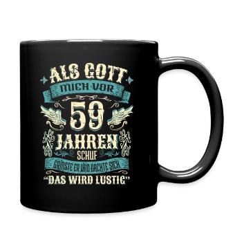 59 Geburtstag Geschenk Jahre Lustig Spruch - Tasse einfarbig - Schwarz - Rechts