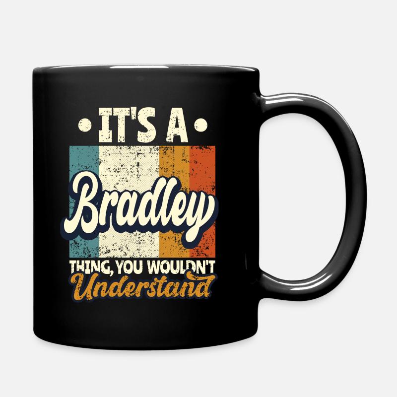 Name Bradley Gift Birthday Quote - Full Colour Mug - black