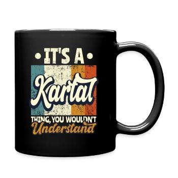 Name Kartal Geschenk Geburtstag Spruch - Tasse einfarbig - Schwarz - Rechts