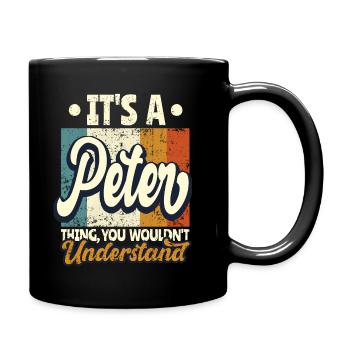 Name Peter Gift Birthday Saying - Full Colour Mug - black - Right