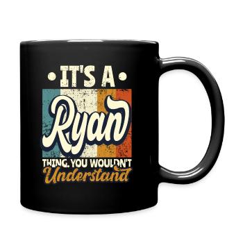 Name Ryan Geschenk Geburtstag Spruch - Tasse einfarbig - Schwarz - Rechts
