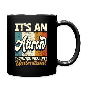 Name Aaron Geschenk Vorname Personalisiert - Tasse einfarbig - Schwarz - Rechts