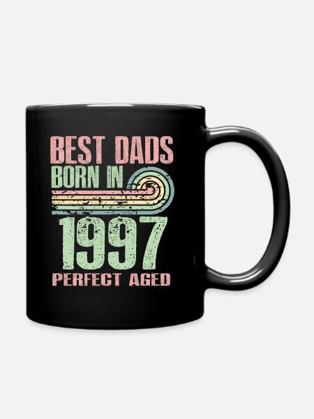 The best fathers were born in 1997, 26 years old, - Full Colour Mug - black
