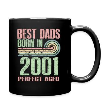 Die Besten Väter Sind 2001 Geboren, 22 Jahre Alt, - Tasse einfarbig - Schwarz - Rechts