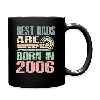 Die Besten Väter Sind 2006 Geboren, 17 Jahre Alt, - Tasse einfarbig - Schwarz - Rechts