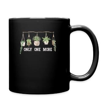 Nur Noch Eine Pflanze, Gartenbau Blumengarten - Tasse einfarbig - Schwarz - Rechts