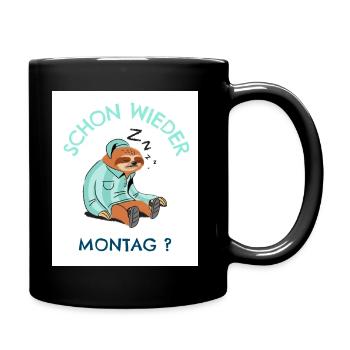 Schon wieder Montag? - Tasse einfarbig - Schwarz - Rechts
