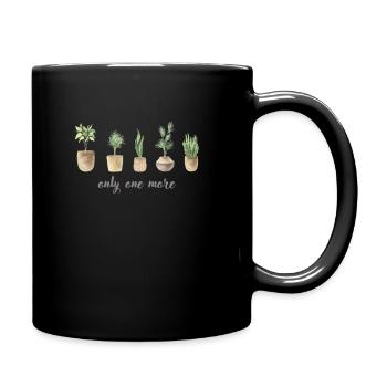 Only one plant left, horticulture flower garden - Full Colour Mug - black - Right