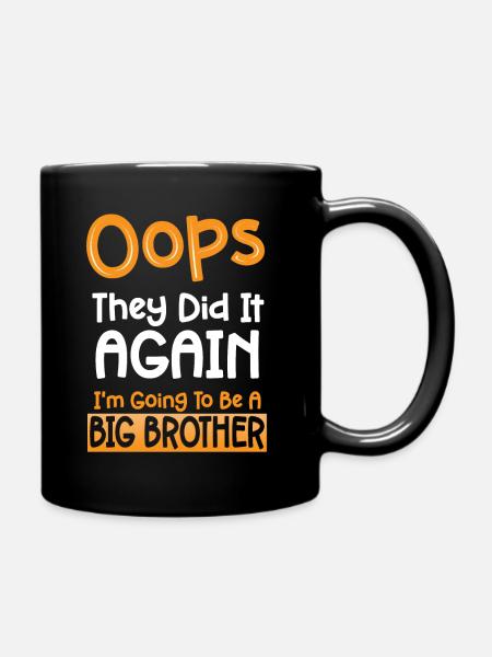 Oops They Did It Again I'm Going To Be A Big - Tasse einfarbig - Schwarz