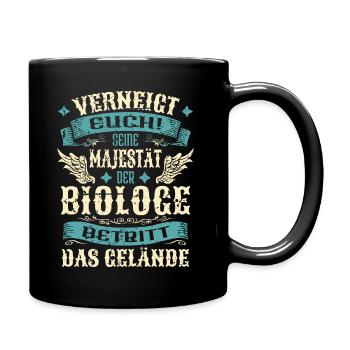 Biologe Geschenk Lustige Sprüche - Tasse einfarbig - Schwarz - Rechts