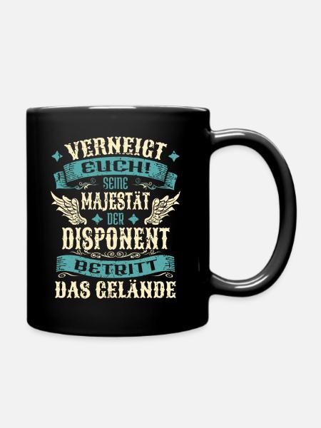 Disponent Geschenk Lustige Sprüche - Tasse einfarbig - Schwarz