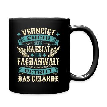 Fachanwalt Geschenk Lustige Sprüche - Tasse einfarbig - Schwarz - Rechts