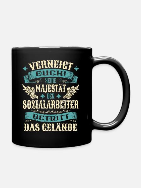 Sozialarbeiter Geschenk Lustige Sprüche - Tasse einfarbig - Schwarz