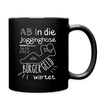 AB In die Jogginghose Bürgergeld wartet grün - Tasse einfarbig - Schwarz - Rechts