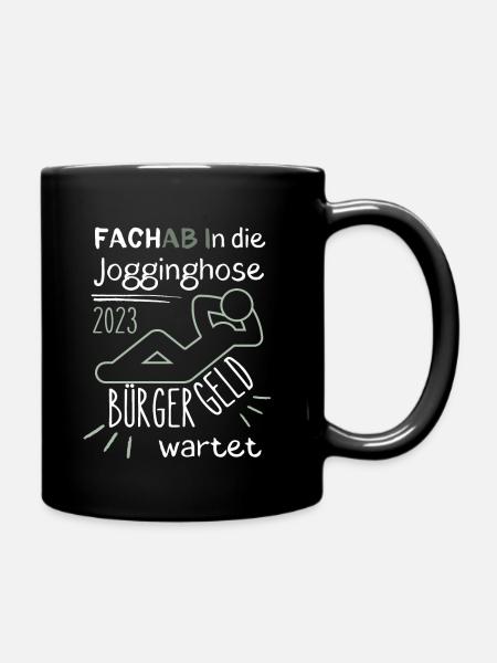 FACHAB In die Jogginghose Bürgergeld wartet grün - Tasse einfarbig - Schwarz