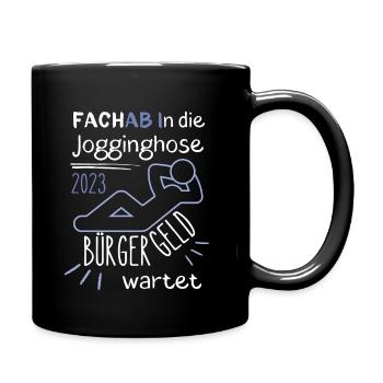 FACHAB In die Jogginghose Bürgergeld wartet blau - Tasse einfarbig - Schwarz - Rechts