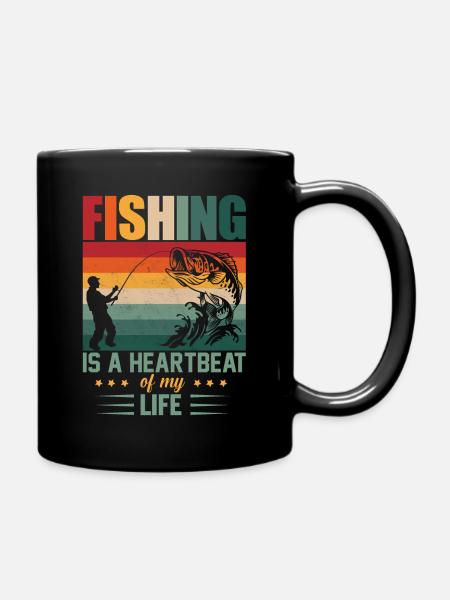 Fishing is a heartbeat of my life - Full Colour Mug - black