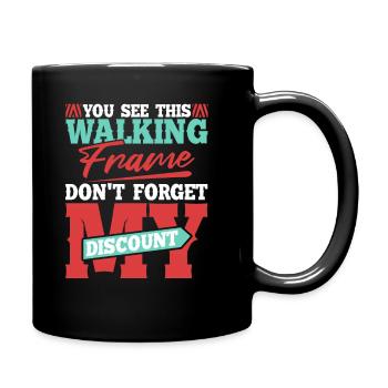 Rentner Rente Witzig Dont Forget My Discount - Tasse einfarbig - Schwarz - Rechts