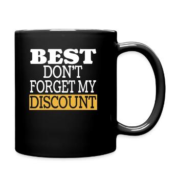 Rentner Rente Lustig Dont Forget My Discount - Tasse einfarbig - Schwarz - Rechts