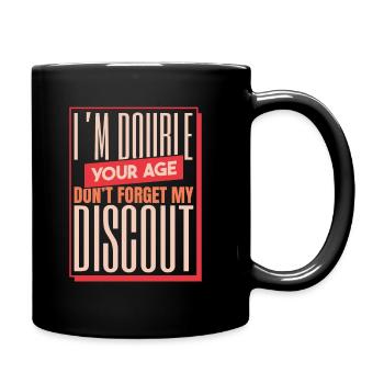 Pensioner Pension Double Dont Forget My Discount - Full Colour Mug - black - Right