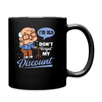 Rentner Rente Witzig Dont Forget My Discount - Tasse einfarbig - Schwarz - Rechts