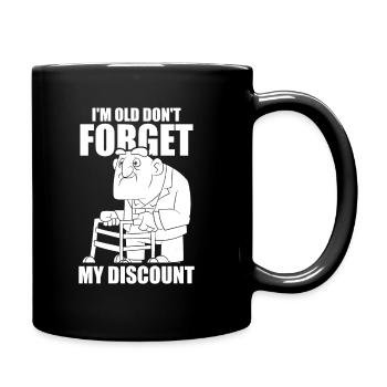 Rentner Rente Dont Forget My Discount - Tasse einfarbig - Schwarz - Rechts