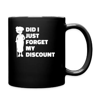 Rentner Rente Witzig Dont Forget My Discount - Tasse einfarbig - Schwarz - Rechts