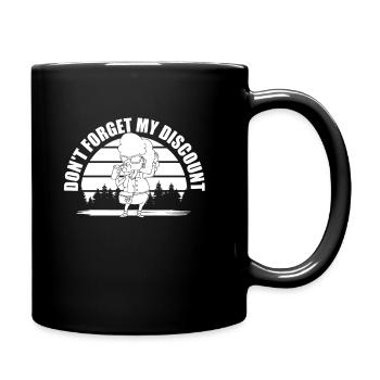 Rentner Rente Dont Forget My Discount - Tasse einfarbig - Schwarz - Rechts